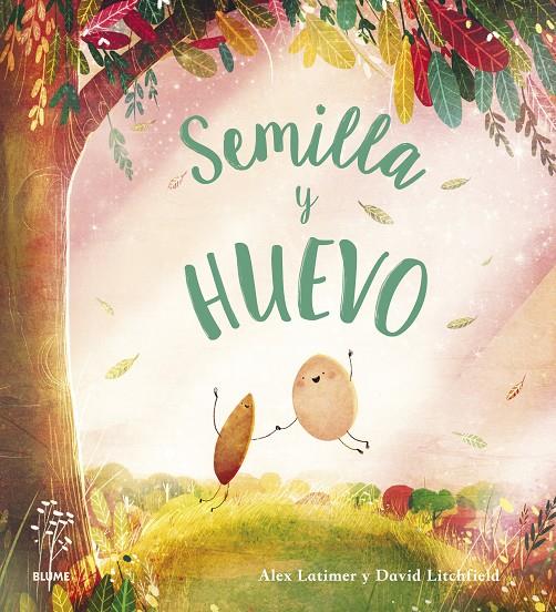 Semilla y huevo | 9788418725630 | Alex Latimer ; David Litchfield