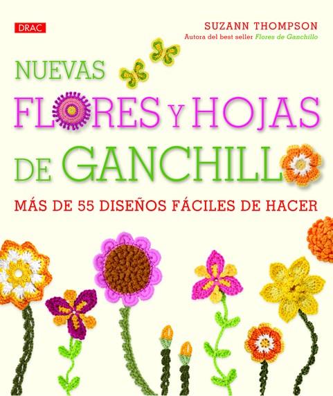 Nuevas flores y hojas de ganchillo | 9788498743258 | Suzann Thompson