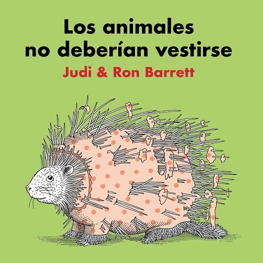 Los animales no deberían vestirse | 9788416427482 | Judi Barrett ; Ron Barrett