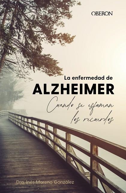 La enfermedad de Alzheimer | 9788441548794 | Inés Moreno González