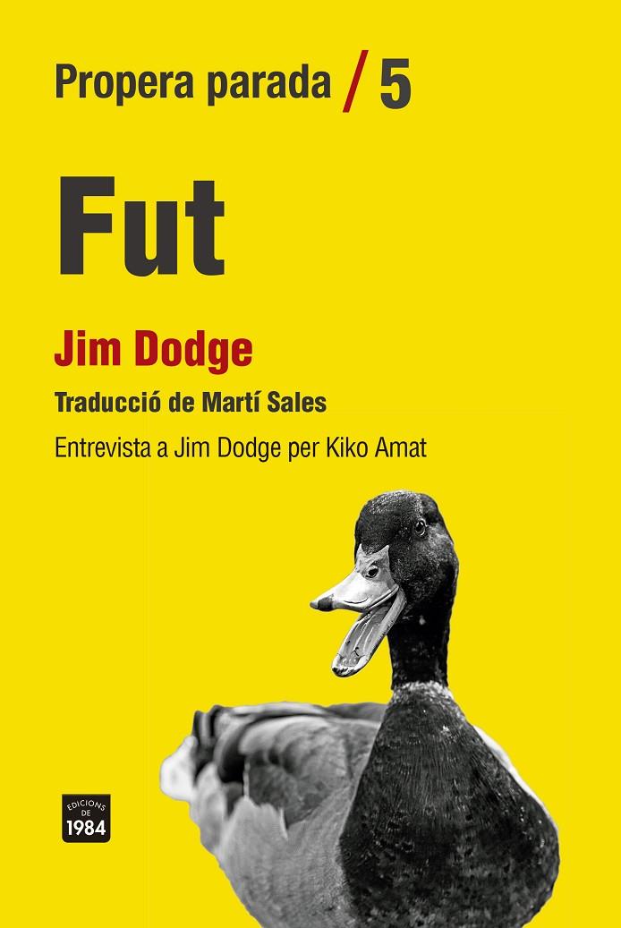 Fut ; Entrevista a Jim Dodge per Kiko Amat | 9788416987863 | Jim Dodge