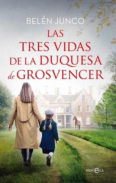 Las tres vidas de la duquesa de Grosvencer | 9788413847290 | Belén Junco