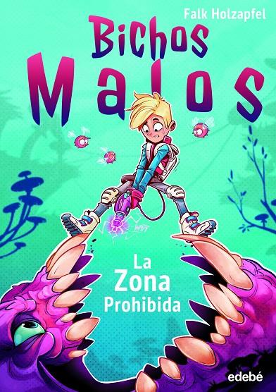 Bichos malos : la zona prohibida | 9788468352695 | Falk Holzapfel