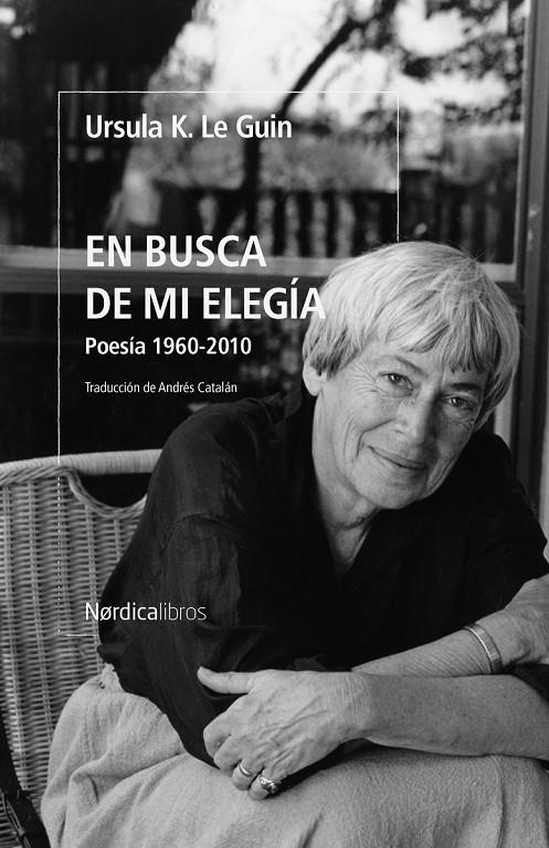 En busca de mi elegía : poesía 1960 - 2010 (bilingüe anglès - castellà) | 9788419735348 | Ursula K. Le Guin