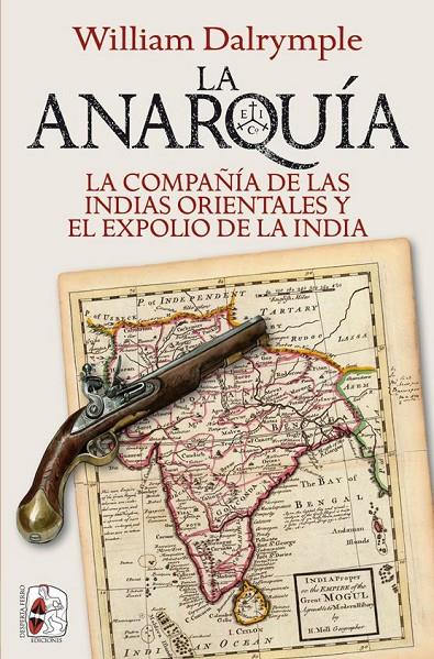 La anarquía | 9788412221275 | William Dalrymple