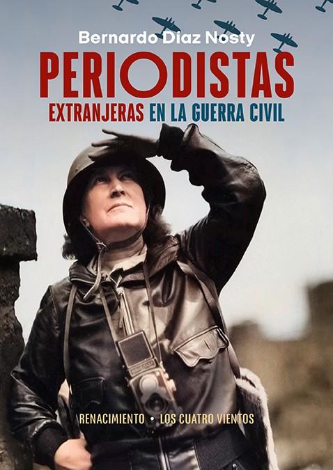 Periodistas extranjeras en la Guerra Civil | 9788419231826 | Bernardo Díaz Nosty