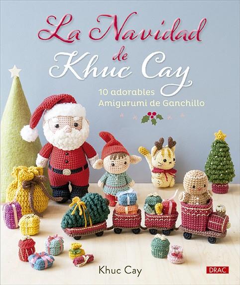 La Navidad de Khuc Cay | 9788498747775 | Khuc Cay