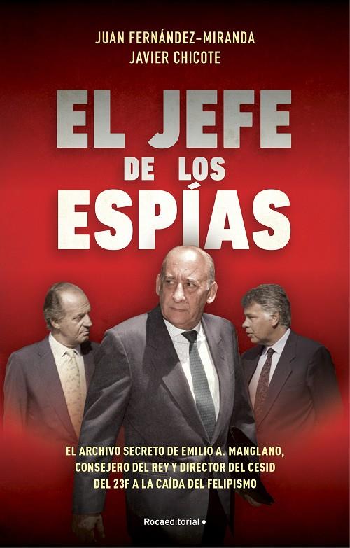 El jefe de los espías | 9788418870057 | Juan Fernández-Miranda ; Javier Chicote Lerena