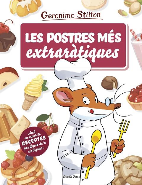 Les postres més extraràtiques | 9788491378709 | Geronimo Stilton