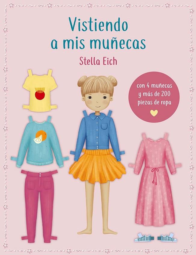 Vistiendo a mis muñecas | 9788491457244 | Stella Eich