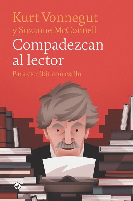 Compadezcan al lector | 9788418059421 | Kurt Vonnegut ; Suzanne McConnell 