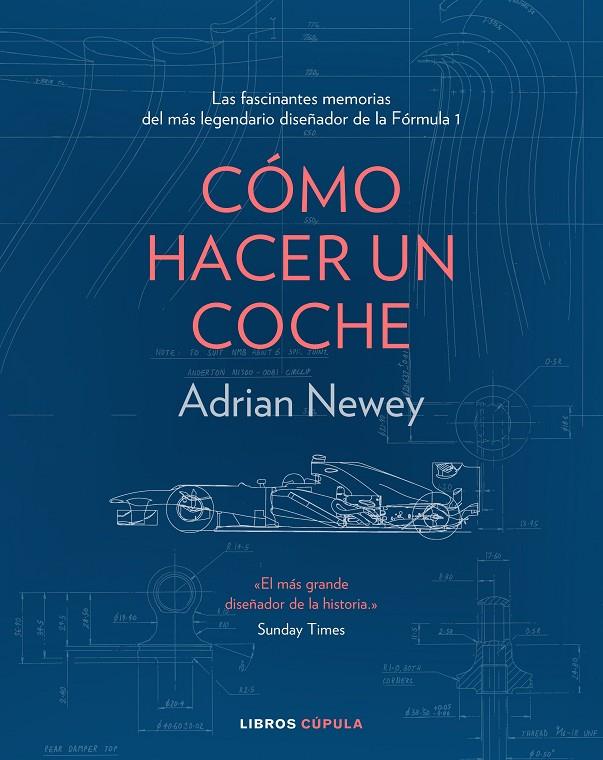 Cómo hacer un coche | 9788448025373 | Adrian Newey