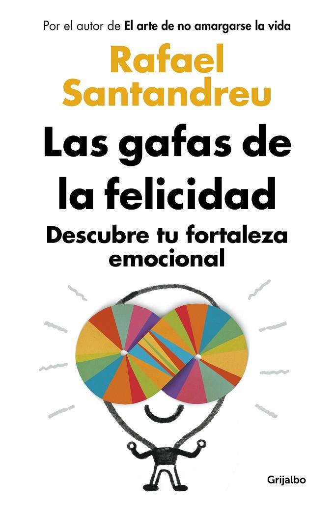 Las gafas de la felicidad | 9788425361777 | Rafael Santandreu