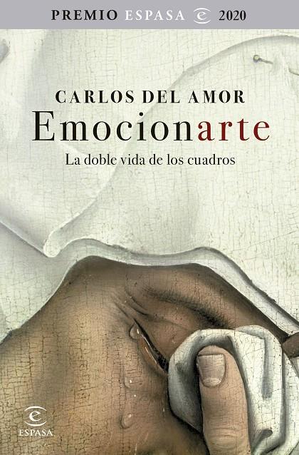 Emocionarte : la doble vida de los cuadros | 9788467060294 | Carlos del Amor