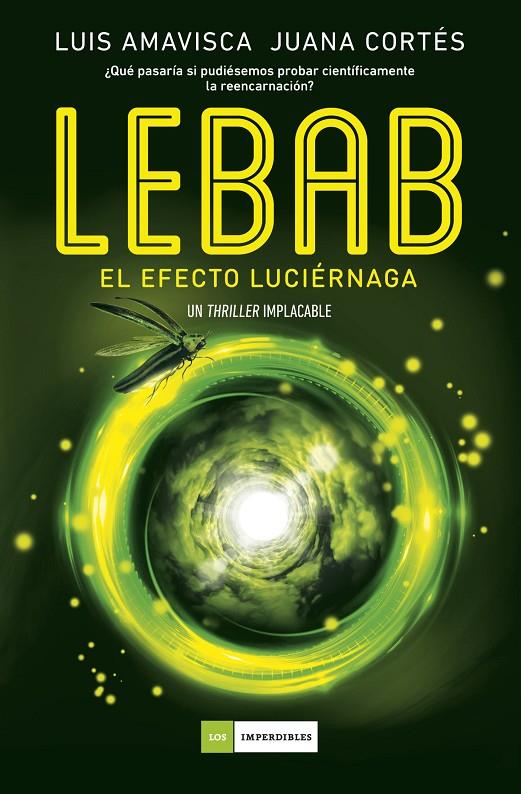 Lebab : el efecto luciérnaga | 9788419521606 | Luís Amavisca ; Juana Cortés