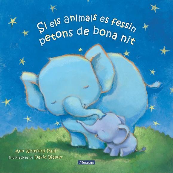 Si els animals es fessin petons de bona nit | 9788448860325 | Ann Whitford Paul ; David Walker