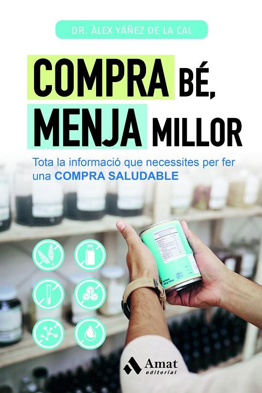 Compra bé, menja millor | 9788419870506 | Àlex Yáñez de la Cal