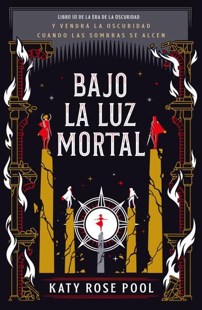 Bajo la luz mortal (era de la oscuridad 3) | 9788416517701 | Katy Rose Pool