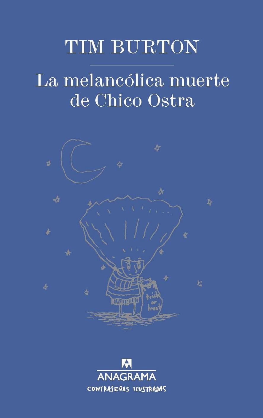 La melancólica muerte de Chico Ostra | 9788433901477 | Tim Burton