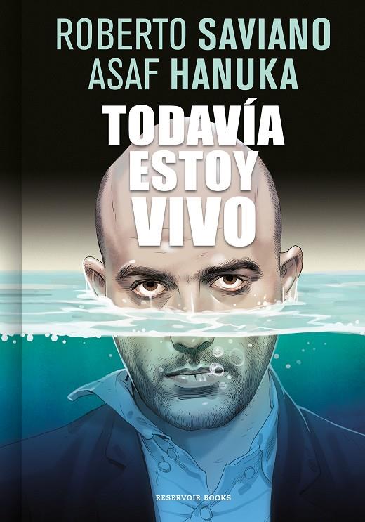 Todavía estoy vivo | 9788416709267 | Roberto Saviano ; Asaf Hanuka