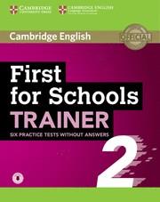 First for schools trainer 2 :  6 practice tests (without answers with audio) | 9781108380904