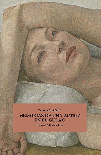 Memorias de una actriz en el gulag | 9788418838811 | Tamara Petkévich