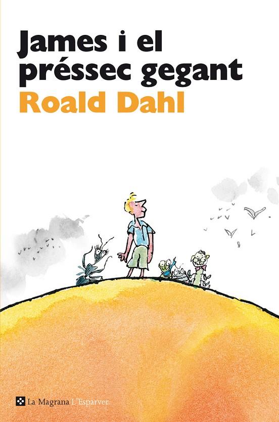 James i el préssec gegant | 9788482645650 | Roald Dahl