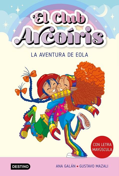 La aventura de Eola (El Club Arcoíris) | 9788408271918 | Ana Galán ; Gustavo Mazali