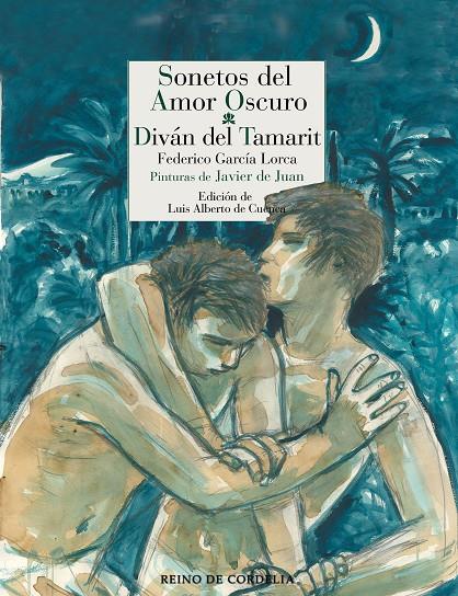 Sonetos del amor oscuro ; Diván del Tamarit | 9788419124234 | Federico García Lorca ; Javier de Juan