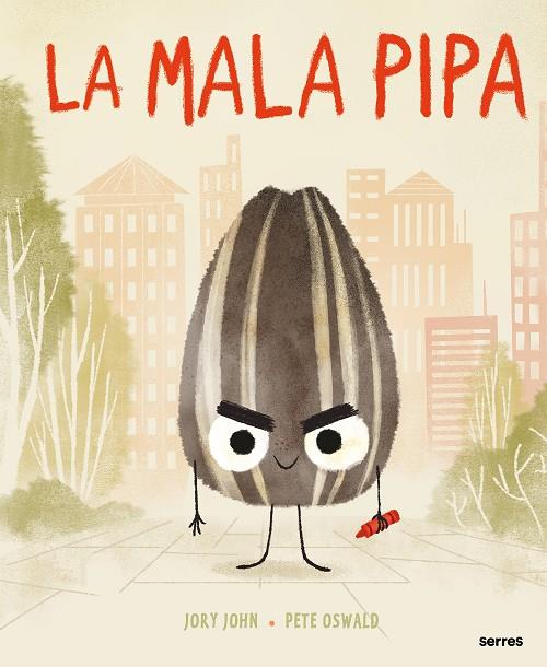 La mala pipa | 9788427226081 | Jory John ; Pete Oswald