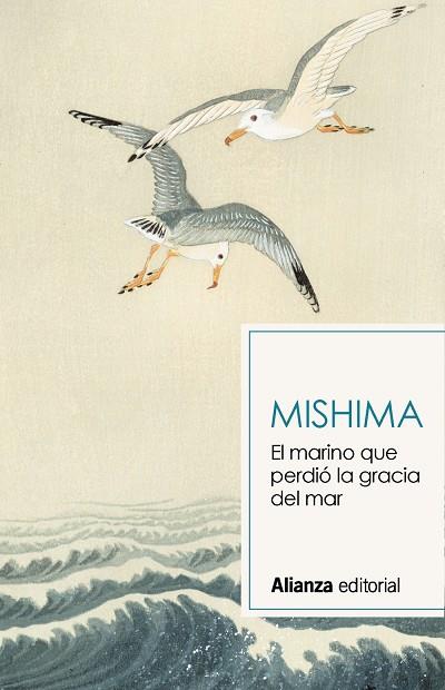 El marino que perdió la gracia del mar | 9788491819820 | Yukio Mishima