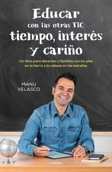 Educar con las otras TIC : tiempo, interés y cariño | 9788425367571 | Manu Velasco