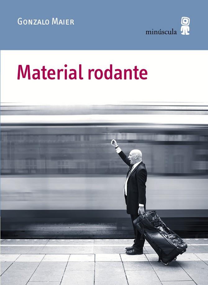 Material rodante | 9788494353932 | Gonzalo Maier Cruz