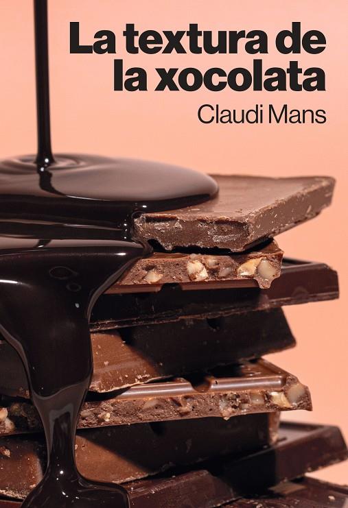 La textura de la xocolata | 9788410013827 | Claudi Mans