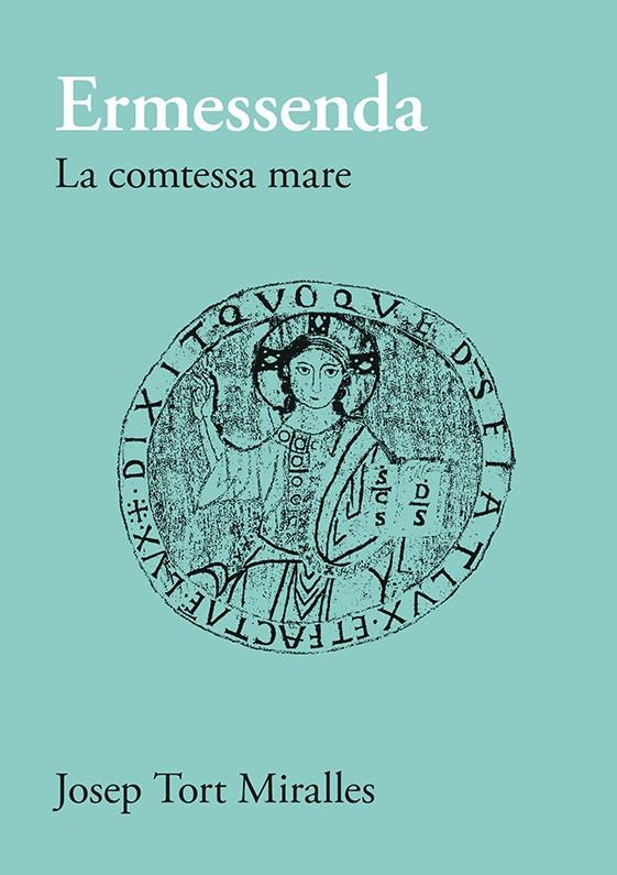 Ermessenda : La comtessa mare | 9788416445806 | Josep Tort Miralles