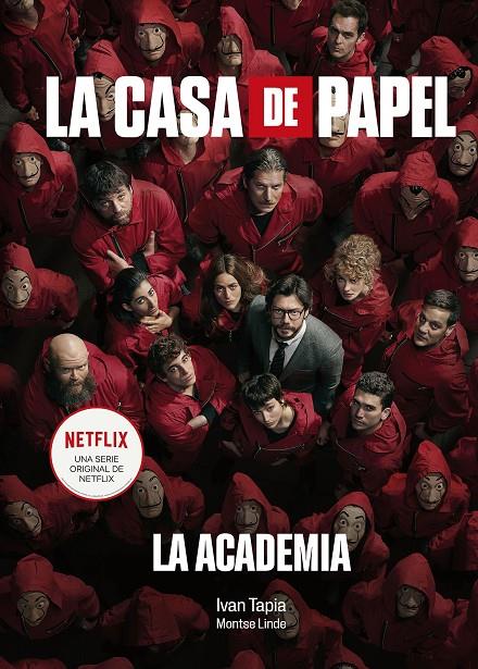 La casa de papel : La Academia | 9788418820038 | Ivan Tapia ; Montse Linde