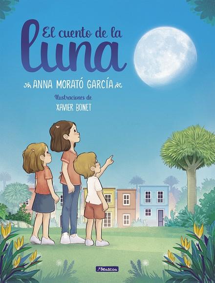 El cuento de la luna | 9788448858674 | Anna Morató García ; Xavier Bonet