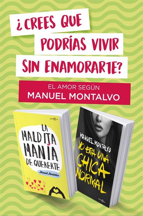 El amor según Manuel Montalvo : La maldita manía de quererte ; Yo era una chica normal | 9788413841618 | Manuel Montalvo