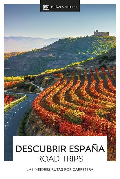 Descubrir España Road Trips | 9780241586433