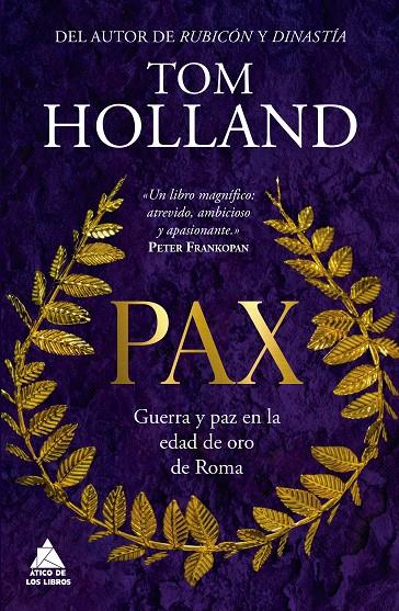 Pax : guerra y paz en la edad de oro de Roma | 9788419703279 | Rom Holland