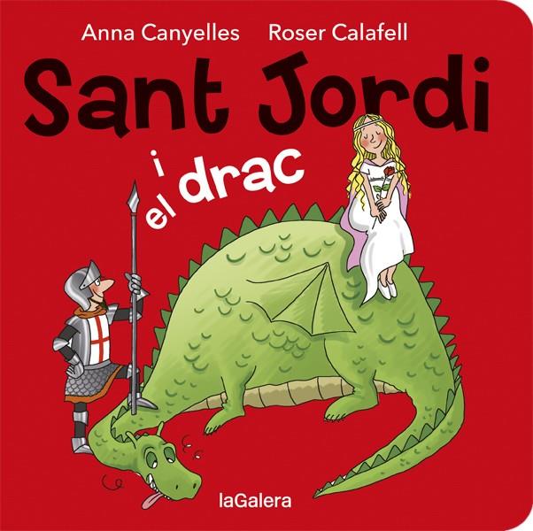 Sant Jordi i el drac | 9788424664527 | Anna Canyelles ; Roser Calafell