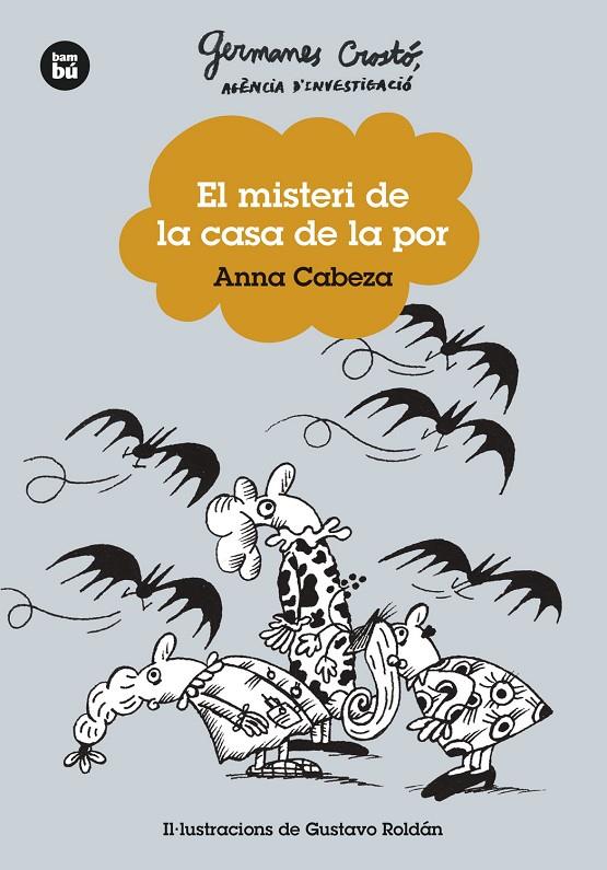 El misteri de la casa de la por (Germanes Crostó, agència d'investigació; 6) | 9788483439746 | Anna Cabeza