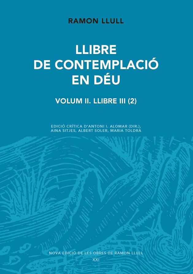 Llibre de contemplació en Déu. Volum II. Llibre III (2) | 9788491913269 | Ramon Llull