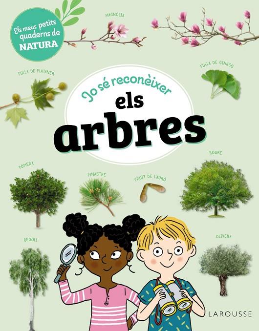 Jo sé reconèixer els arbres | 9788419436269 | Sandra Lebrun ; Mary Gribouille