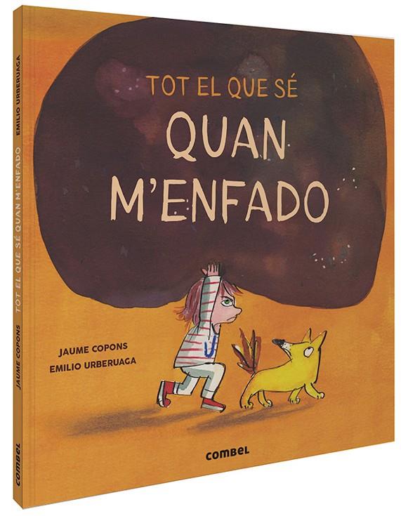 Tot el que sé quan m'enfado | 9788491015505 | Jaume Copons ; Emilio Urberuaga