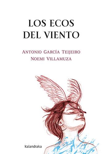 Los ecos del viento | 9788413432823 | Antonio García Teijeiro ; Noemí Villamuza