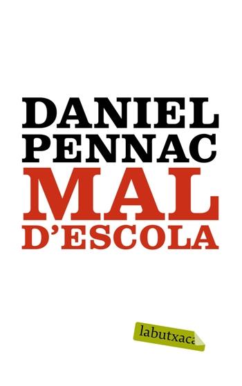 Mal d'escola | 9788499300047 | Daniel Pennac