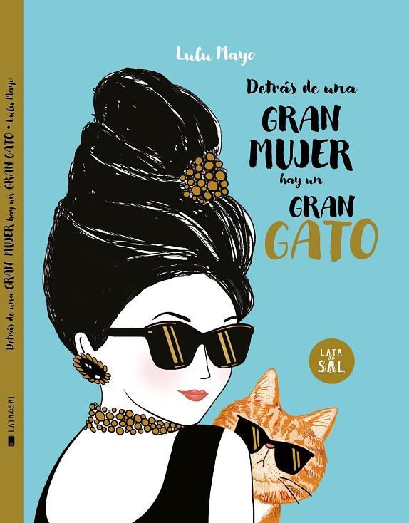 Detrás de una mujer hay un gran gato | 9788494992681 | Lulu Mayo ; Justine Solomons-Moat