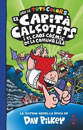 El Capità Calçotets i el caos còsmic de la comuna lila | 9788466156349 | Dav Pilkey