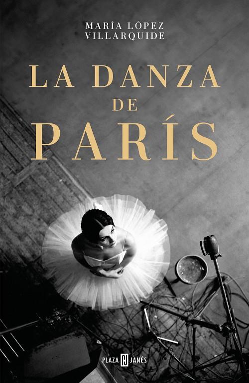 La danza de París | 9788401034336 | María López Villarquide